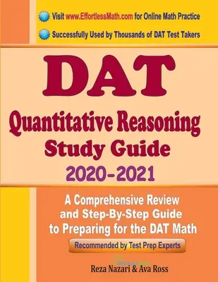 DAT Guía de Estudio de Razonamiento Cuantitativo 2020 - 2021: Una revisión completa y guía paso a paso para prepararse para el DAT Razonamiento Cuantitativo - DAT Quantitative Reasoning Study Guide 2020 - 2021: A Comprehensive Review and Step-By-Step Guide to Preparing for the DAT Quantitative Reasoning