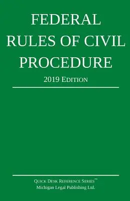 Reglas federales de procedimiento civil; edición 2019: Con suplemento estatutario - Federal Rules of Civil Procedure; 2019 Edition: With Statutory Supplement