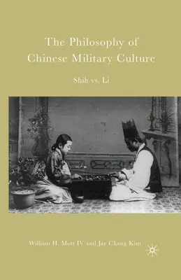 La filosofía de la cultura militar china: Shih contra Li - The Philosophy of Chinese Military Culture: Shih vs. Li