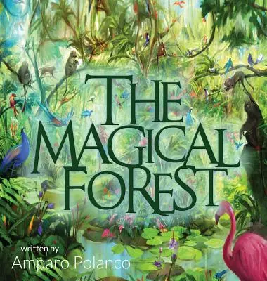 El bosque mágico - The Magical Forest