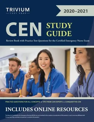 Guía de estudio CEN: Libro de Repaso con Preguntas de Examen Prácticas para el Examen de Enfermera Certificada en Emergencias - CEN Study Guide: Review Book with Practice Test Questions for the Certified Emergency Nurse Exam