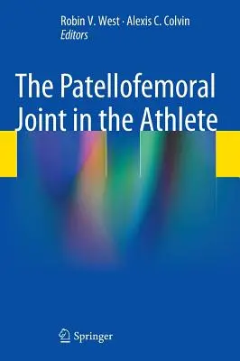 La articulación femororrotuliana en el deportista - The Patellofemoral Joint in the Athlete