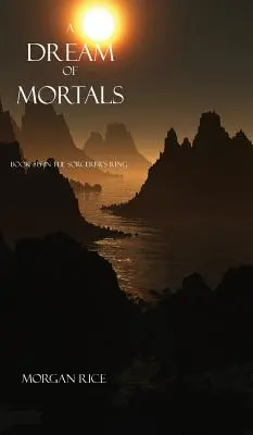 Un Sueño de Mortales (Libro nº 15 de El Anillo del Hechicero) - A Dream of Mortals (Book #15 in the Sorcerer's Ring)