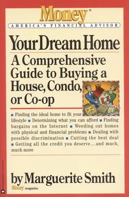 La casa de sus sueños: Guía completa para comprar una casa, un piso o una cooperativa - Your Dream Home: A Comprehensive Guide to Buying a House, Condo, or Co-Op