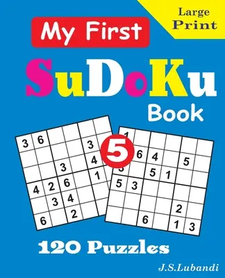 Mi Primer Libro SuDoKu, 5 - My First SuDoKu Book, 5