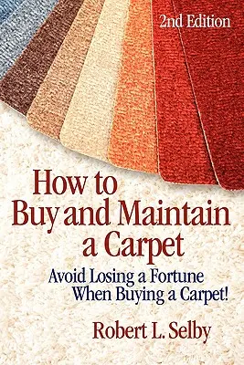 Cómo comprar y mantener una alfombra - How to Buy and Maintain a Carpet