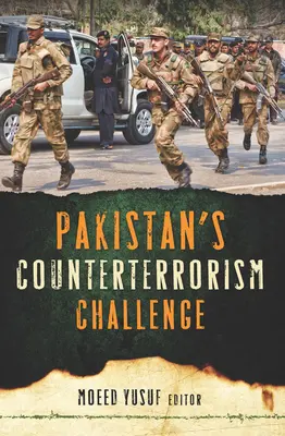 El reto antiterrorista de Pakistán - Pakistan's Counterterrorism Challenge
