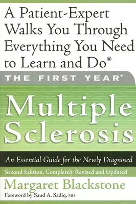 El primer año: Esclerosis múltiple: Una guía esencial para el recién diagnosticado - The First Year: Multiple Sclerosis: An Essential Guide for the Newly Diagnosed