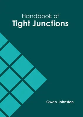 Manual de uniones estrechas - Handbook of Tight Junctions