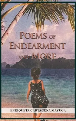 Poemas de amor y más - Poems of Endearment and More