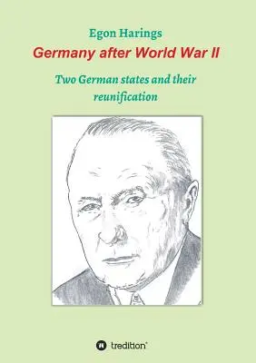 Alemania después de la Segunda Guerra Mundial: Dos Estados alemanes y su reunificación - Germany after World War II: Two German states and their reunification