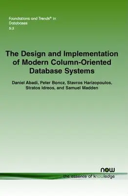 Diseño e implementación de sistemas modernos de bases de datos orientados a columnas - The Design and Implementation of Modern Column-Oriented Database Systems