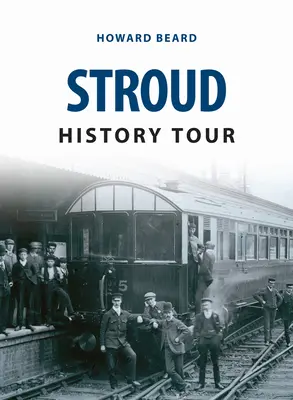 Recorrido por la historia de Stroud - Stroud History Tour