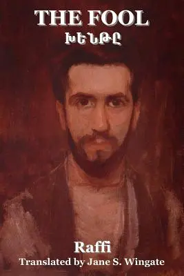 El Loco (Khente) ((Hakob Melik Hakobian) Raffi) - The Fool (Khente) ((Hakob Melik Hakobian) Raffi)