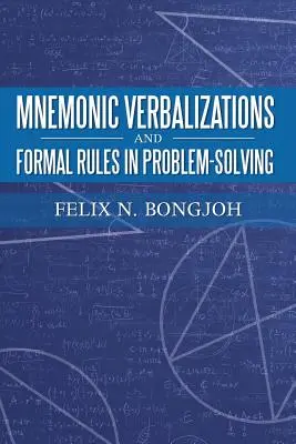 Verbalizaciones mnemotécnicas y reglas formales en la resolución de problemas - Mnemonic Verbalizations and Formal Rules in Problem-Solving