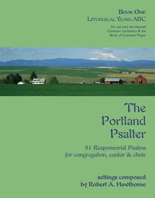 El Salterio de Portland: Libro Uno: Años Litúrgicos ABC - The Portland Psalter: Book One: Liturgical Years ABC