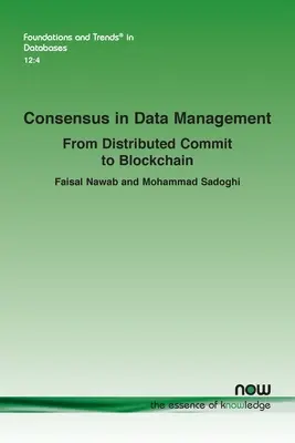 Consenso en la gestión de datos: Del compromiso distribuido a la cadena de bloques - Consensus in Data Management: From Distributed Commit to Blockchain