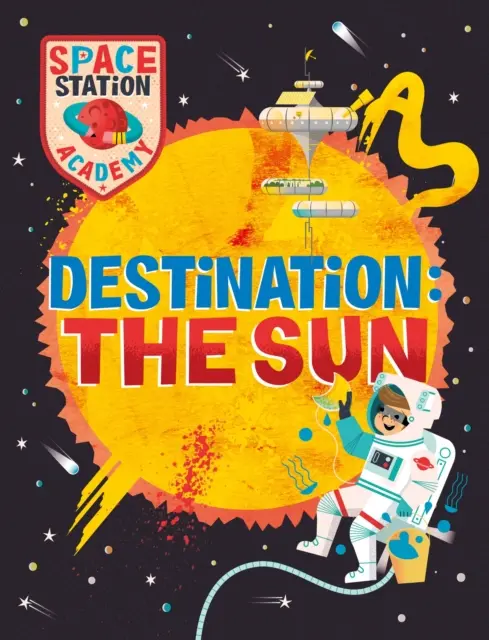 Academia de la Estación Espacial: Destino Sol - Space Station Academy: Destination The Sun