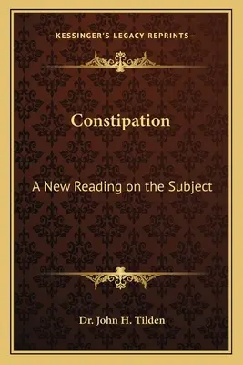 Estreñimiento: Una nueva lectura sobre el tema - Constipation: A New Reading on the Subject