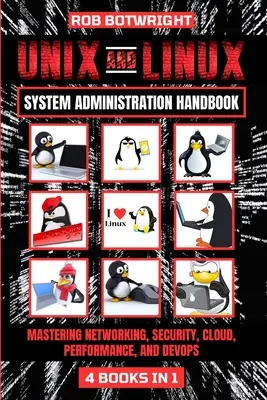 Manual de administración de sistemas Unix y Linux: Dominio de redes, seguridad, nube, rendimiento y Devops - Unix And Linux System Administration Handbook: Mastering Networking, Security, Cloud, Performance, And Devops