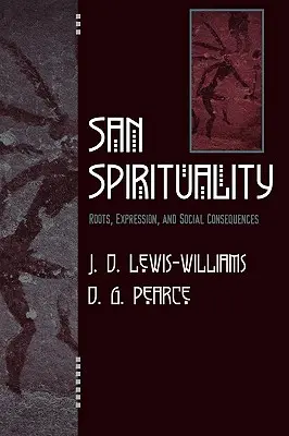 Espiritualidad San: Raíces, expresión y consecuencias sociales - San Spirituality: Roots, Expression, and Social Consequences