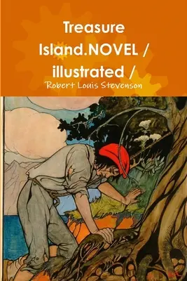 La Isla del Tesoro.NOVELA / ilustrada / - Treasure Island.NOVEL / illustrated /