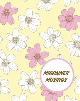 Migrainer Musings: Dolor de cabeza Libro de registro de dolor crónico Desencadenantes Gestión de Síntomas - Migrainer Musings: Headache Log Book Chronic Pain Record Triggers Symptom Management