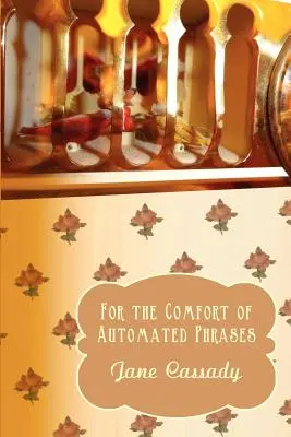 Por la comodidad de las frases automatizadas - For the Comfort of Automated Phrases