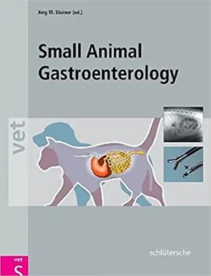Gastroenterología de pequeños animales - Small Animal Gastroenterology