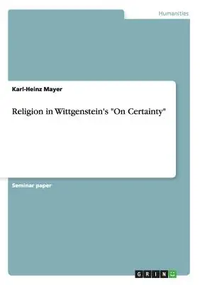 La religión en Sobre la certeza de Wittgenstein - Religion in Wittgenstein's On Certainty