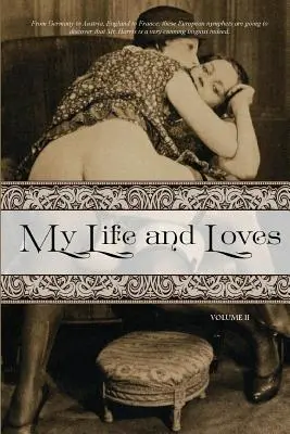 Mi vida y mis amores: Volumen dos - My Life and Loves: Volume Two