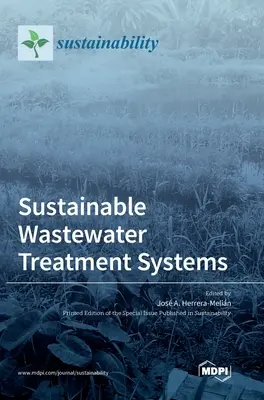 Sistemas sostenibles de tratamiento de aguas residuales - Sustainable Wastewater Treatment Systems