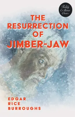 La resurrección de Jimber-Jaw (Clásicos de fantasía y terror) - The Resurrection of Jimber-Jaw (Fantasy and Horror Classics)