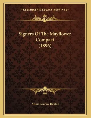 Firmantes del Mayflower Compact (1896) - Signers Of The Mayflower Compact (1896)