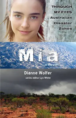 Mia: A través de mis ojos - Australian Disaster Zones: Volumen 2 - Mia: Through My Eyes - Australian Disaster Zones: Volume 2