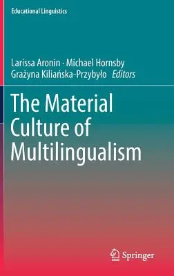 La cultura material del multilingüismo - The Material Culture of Multilingualism