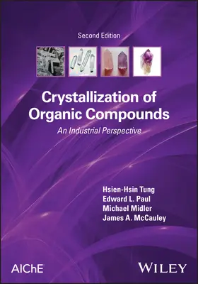 Cristalización de compuestos orgánicos: Una perspectiva industrial - Crystallization of Organic Compounds: An Industrial Perspective