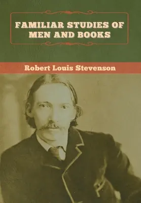 Estudios familiares de hombres y libros - Familiar Studies of Men and Books