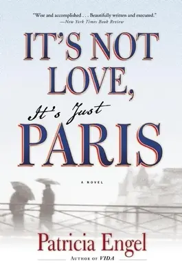 No es amor, es sólo París - It's Not Love, It's Just Paris