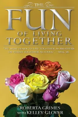 La diversión de vivir juntos - The Fun of Living Together