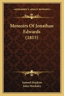 Memorias de Jonathan Edwards (1815) - Memoirs Of Jonathan Edwards (1815)