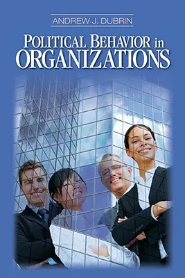 Comportamiento político en las organizaciones - Political Behavior in Organizations