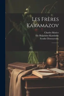 Los hermanos Karamazov: 1 - Les frres Karamazov: 1