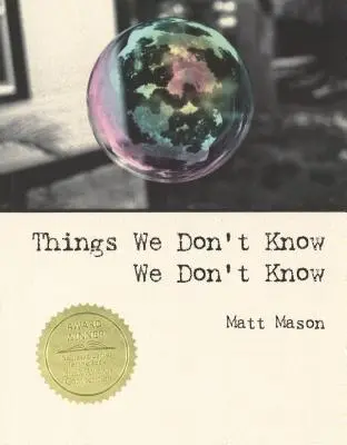 Cosas que no sabemos que no sabemos - Things We Don't Know We Don't Know