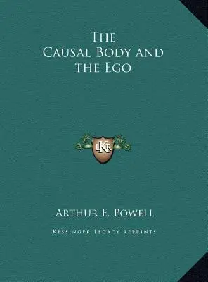 El Cuerpo Causal y el Ego - The Causal Body and the Ego