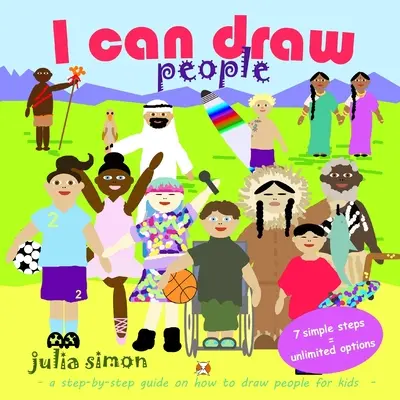 Puedo dibujar personas: una guía paso a paso sobre cómo dibujar personas para niños - I can draw people: a step-by-step guide on how to draw people for kids