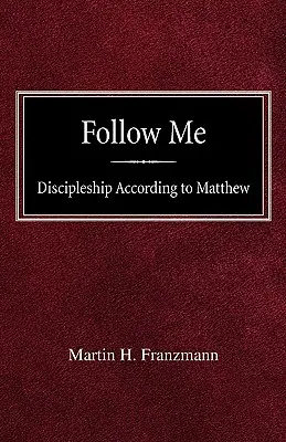 Sígueme: El discipulado según Mateo - Follow Me: Discipleship According to Matthew
