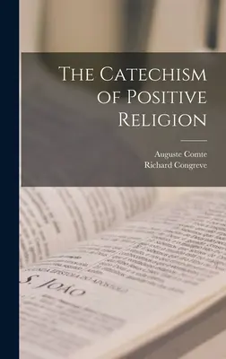 El Catecismo de la Religión Positiva - The Catechism of Positive Religion