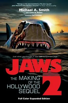 Tiburón 2: El rodaje de la secuela de Hollywood, edición actualizada y ampliada: (Edición tapa blanda en color) - Jaws 2: The Making of the Hollywood Sequel, Updated and Expanded Edition: (Softcover Color Edition)