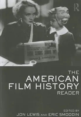 El lector de historia del cine americano - The American Film History Reader